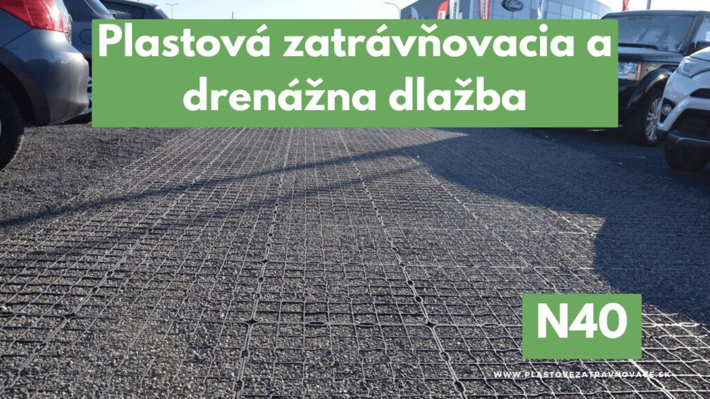 Drenážna dlažba N40 pre spevnenie povrchov. Priepustné plochy